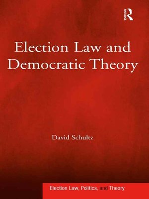 cover image of Election Law and Democratic Theory